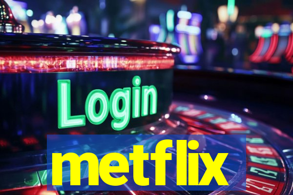 metflix