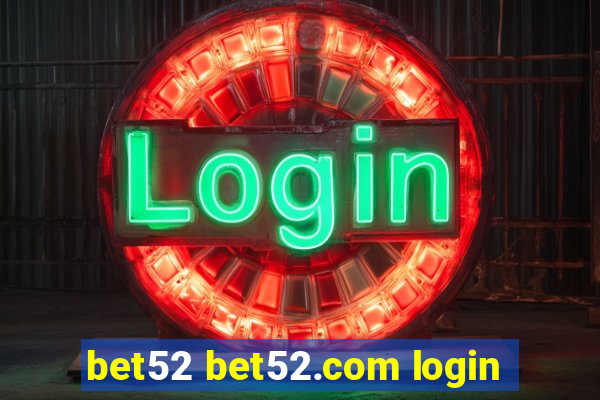 bet52 bet52.com login