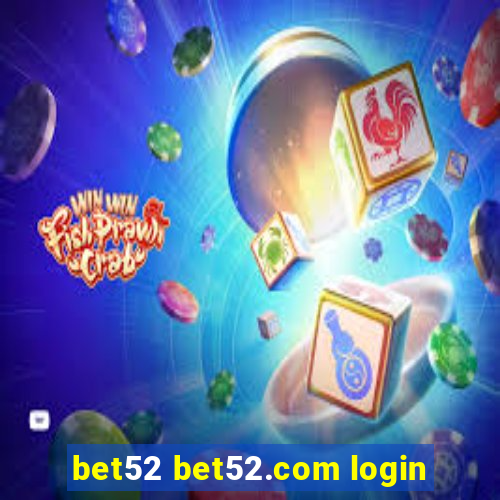 bet52 bet52.com login