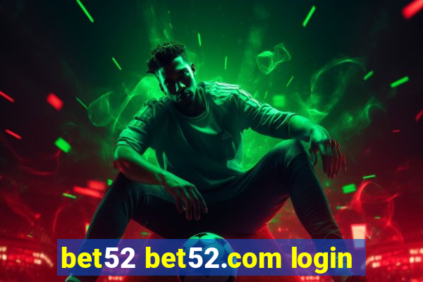 bet52 bet52.com login