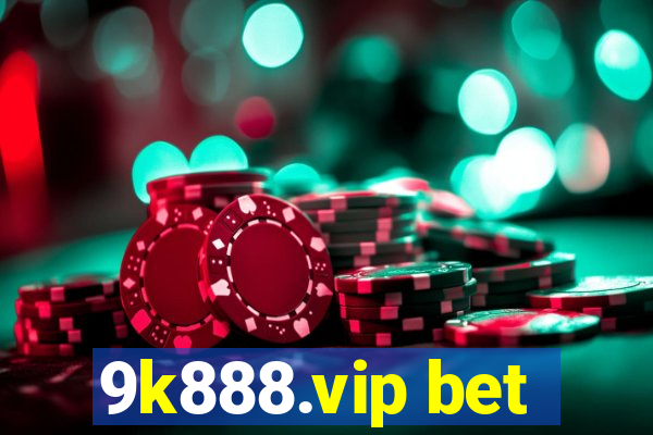 9k888.vip bet