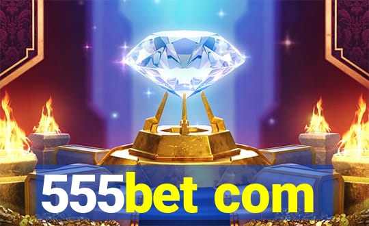 555bet com