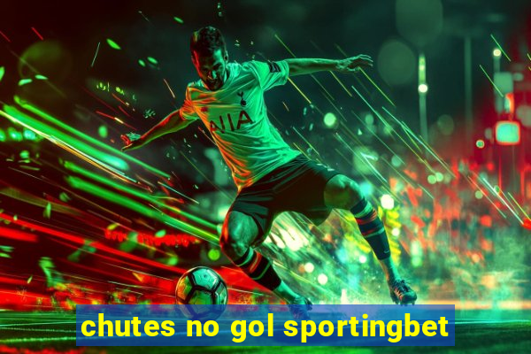 chutes no gol sportingbet