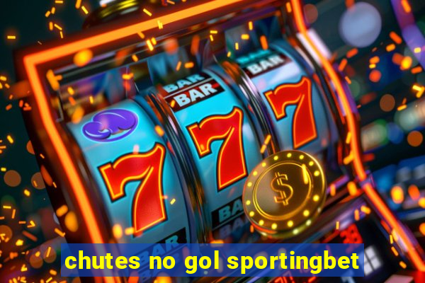 chutes no gol sportingbet