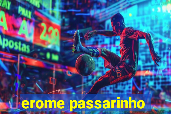 erome passarinho