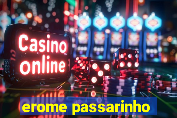 erome passarinho