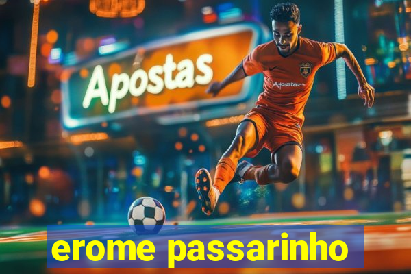 erome passarinho