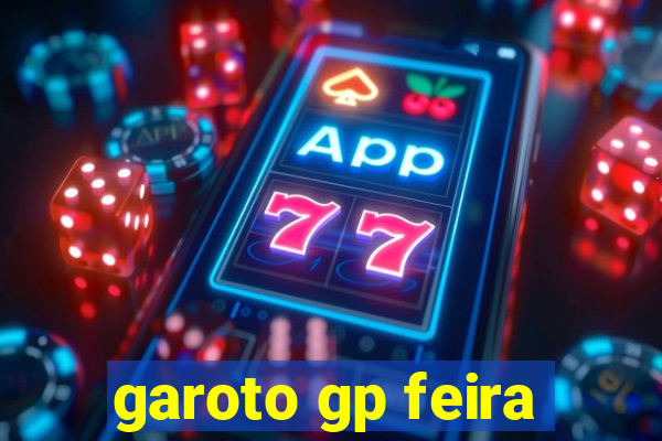 garoto gp feira