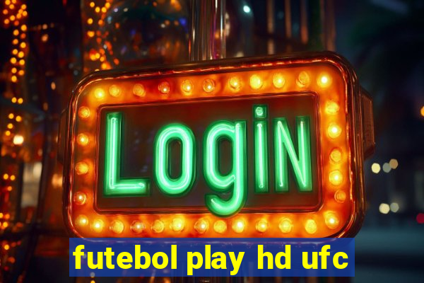 futebol play hd ufc