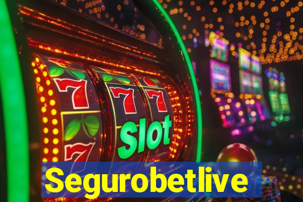 Segurobetlive