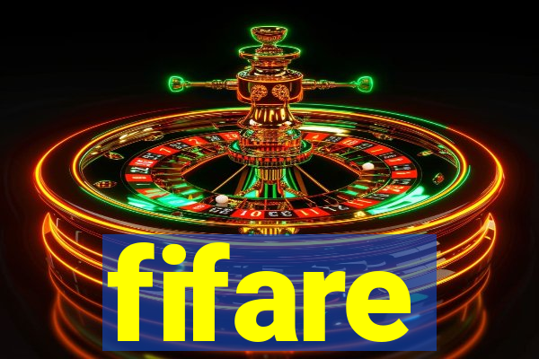 fifare