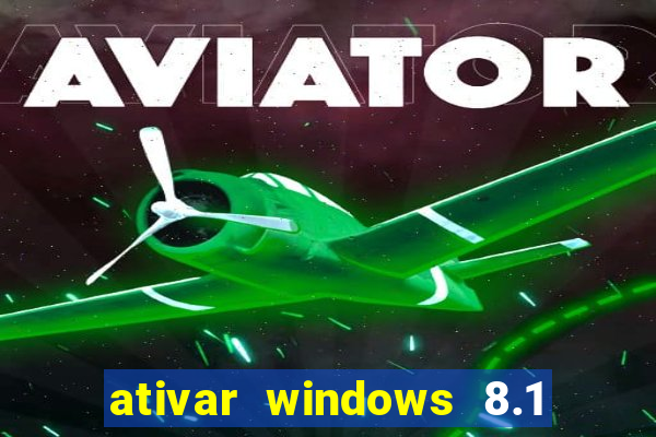 ativar windows 8.1 pro build 9600