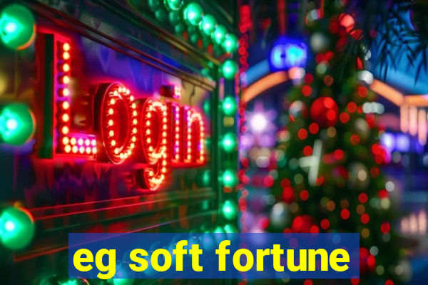 eg soft fortune