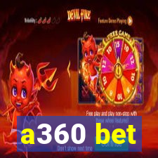 a360 bet