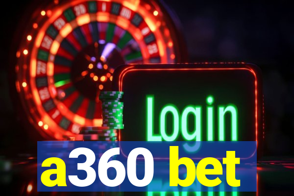 a360 bet