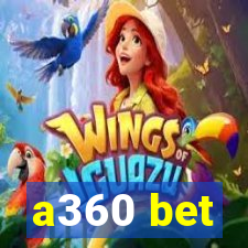 a360 bet