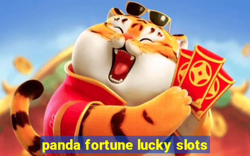 panda fortune lucky slots