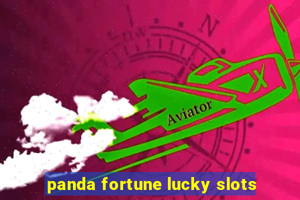 panda fortune lucky slots