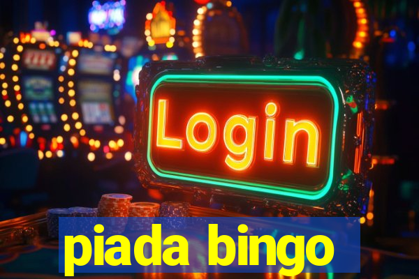 piada bingo