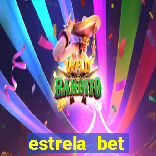 estrela bet download app