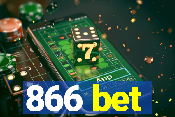 866 bet