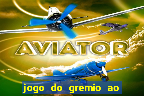 jogo do gremio ao vivo hd