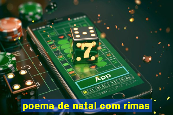 poema de natal com rimas