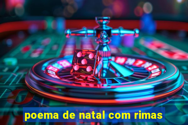 poema de natal com rimas