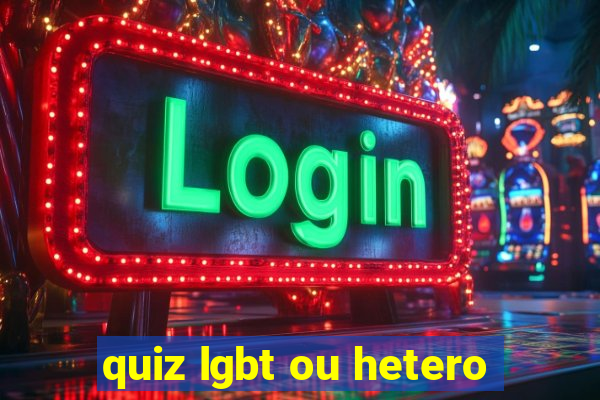 quiz lgbt ou hetero