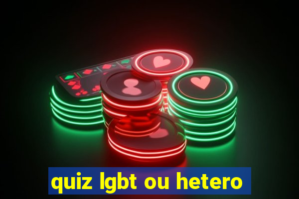 quiz lgbt ou hetero