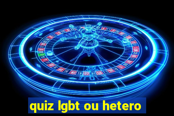 quiz lgbt ou hetero