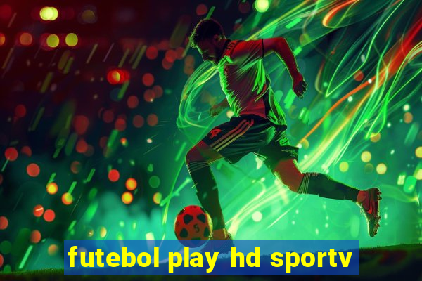 futebol play hd sportv