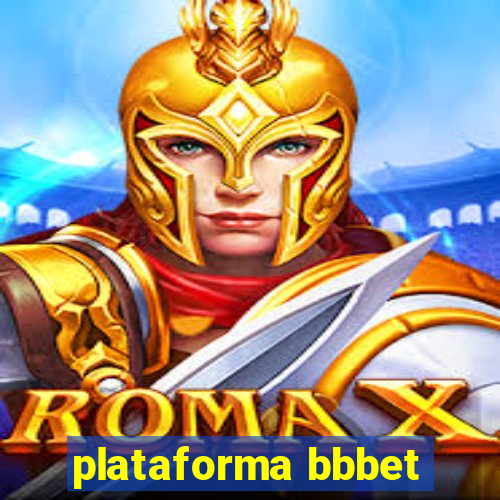 plataforma bbbet