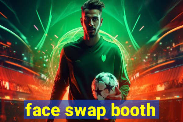 face swap booth