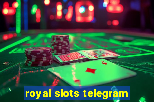 royal slots telegram