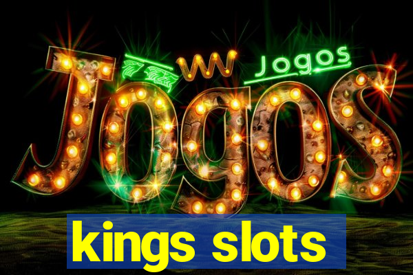 kings slots