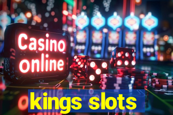 kings slots