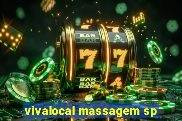 vivalocal massagem sp