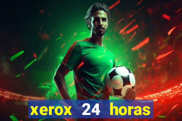 xerox 24 horas porto alegre