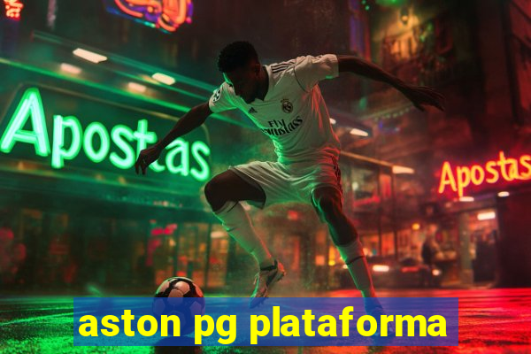 aston pg plataforma