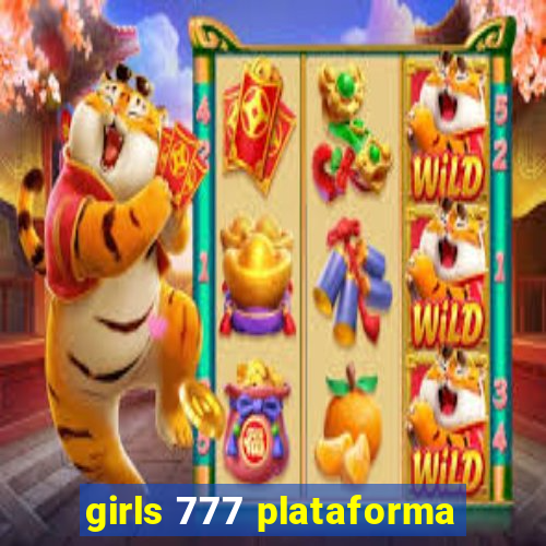 girls 777 plataforma