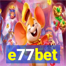 e77bet