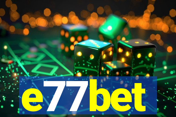 e77bet