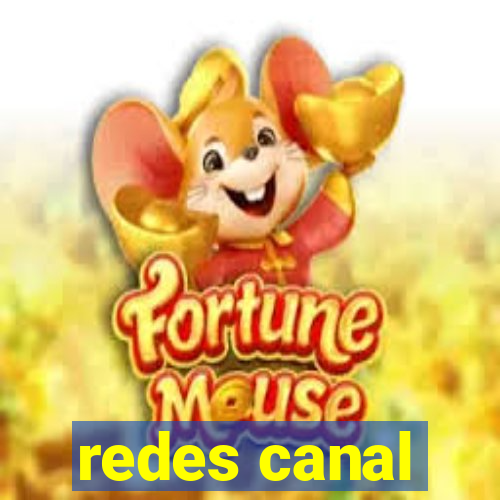 redes canal