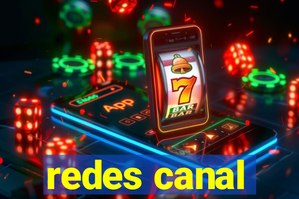 redes canal