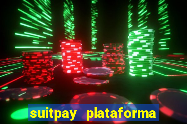 suitpay plataforma de jogos