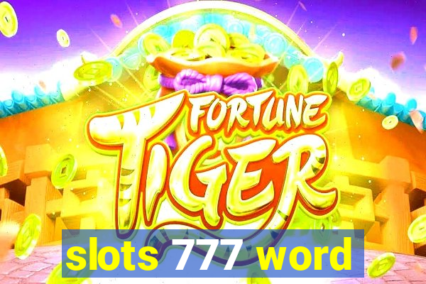 slots 777 word