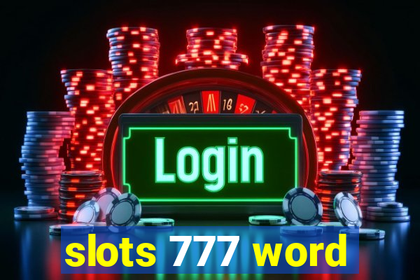 slots 777 word