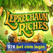 378 bet com login