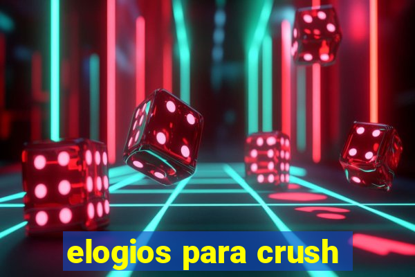 elogios para crush